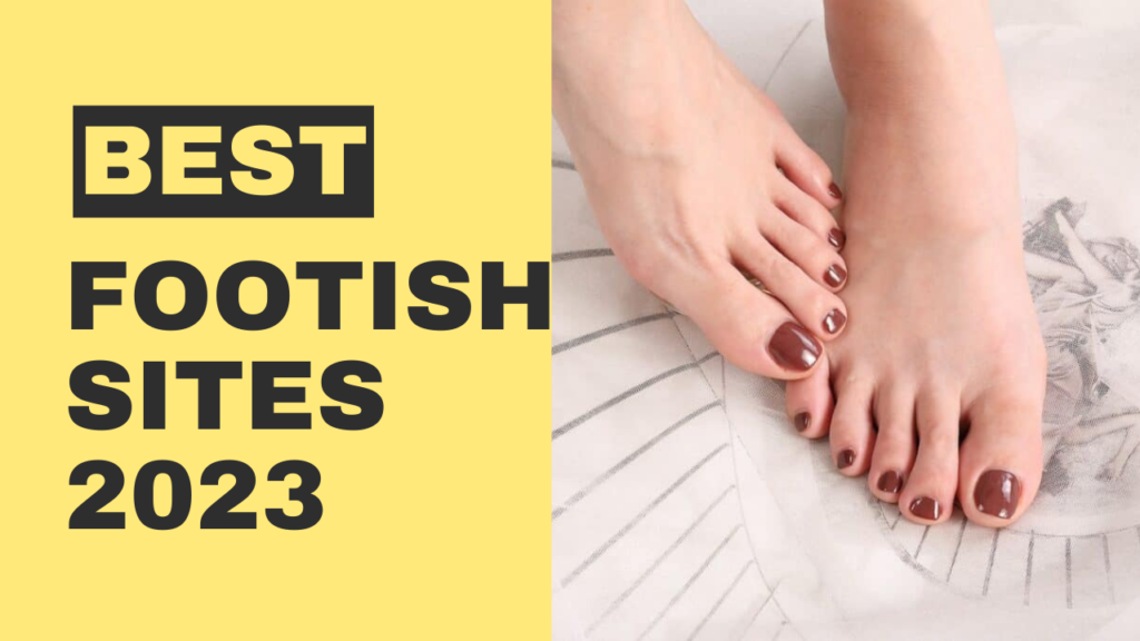 best-foot-fetish-sites-2023-top-platforms-for-foot-lovers